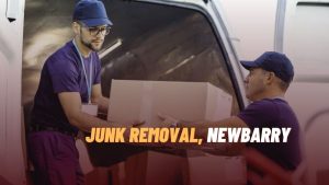 Junk Removal Or In Newbarry, SC